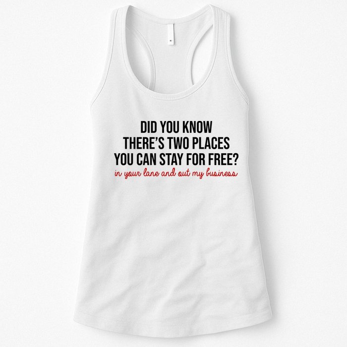 Two Places You Can Stay For Free In Your Lane And Out My Business Womens Tank Top