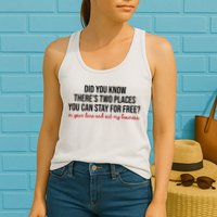 Two Places You Can Stay For Free In Your Lane And Out My Business Womens Tank Top