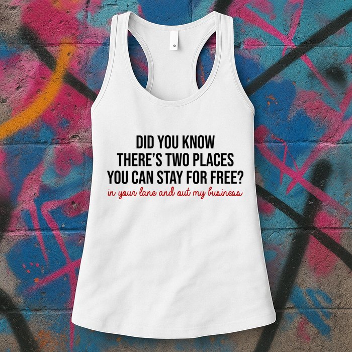 Two Places You Can Stay For Free In Your Lane And Out My Business Womens Tank Top