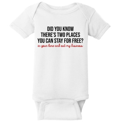 Two Places You Can Stay For Free In Your Lane And Out My Business Baby Bodysuit
