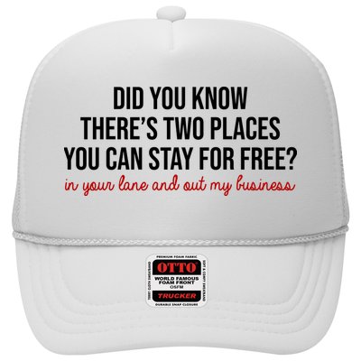 Two Places You Can Stay For Free In Your Lane And Out My Business Trucker Hat