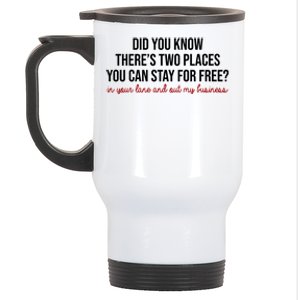 Two Places You Can Stay For Free In Your Lane And Out My Business Stainless Steel Travel Mug