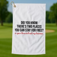 Two Places You Can Stay For Free In Your Lane And Out My Business Golf Towel