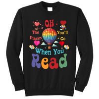 The Places You’Ll Go When You Read Sweatshirt