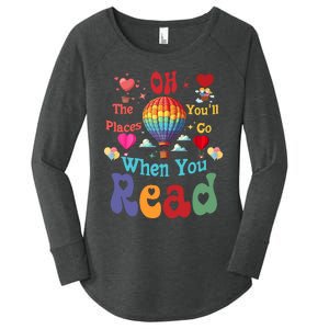 The Places You’Ll Go When You Read Women's Perfect Tri Tunic Long Sleeve Shirt