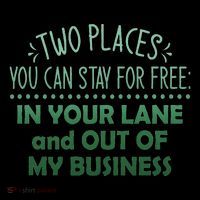 Two Places You Can Stay For Free In Your Lane And Business Tall T-Shirt