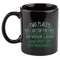 Two Places You Can Stay For Free In Your Lane And Business 11oz C Handle Ceramic Mug