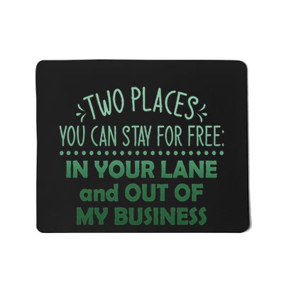 Two Places You Can Stay For Free In Your Lane And Business Mousepad