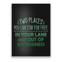 Two Places You Can Stay For Free In Your Lane And Business Poster