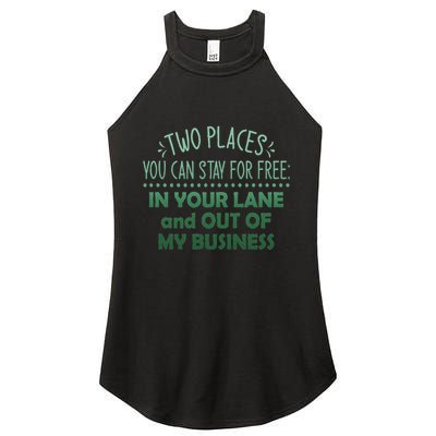 Two Places You Can Stay For Free In Your Lane And Business Women's Perfect Tri Rocker Tank