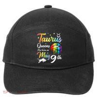 Taurus Queens Are Born On May 9th Happy Birthday To Me You 7-Panel Snapback Hat