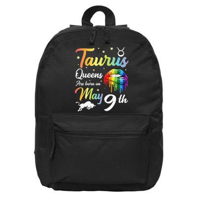 Taurus Queens Are Born On May 9th Happy Birthday To Me You 16 in Basic Backpack