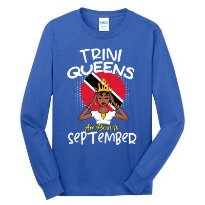 Trini Queens Are Born In September Gift Tall Long Sleeve T-Shirt