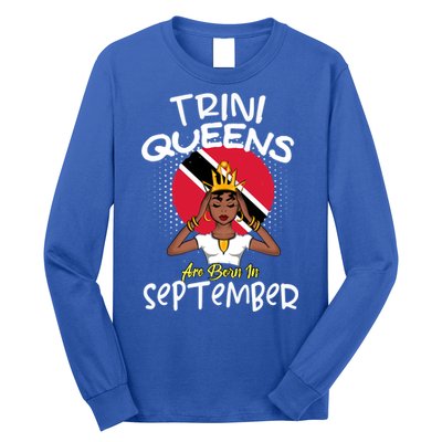 Trini Queens Are Born In September Gift Long Sleeve Shirt