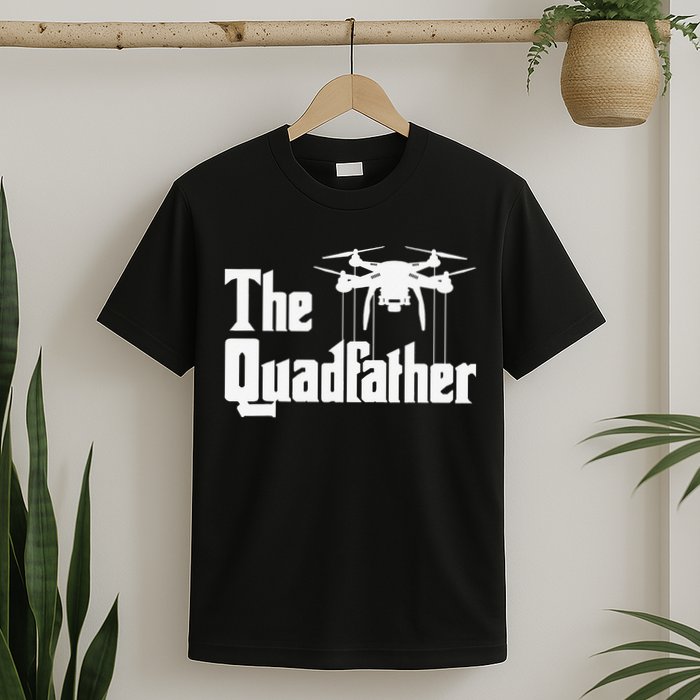 The Quadfather Drone Pilot Quadcopter Operator RC Flight T-Shirt