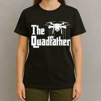 The Quadfather Drone Pilot Quadcopter Operator RC Flight T-Shirt