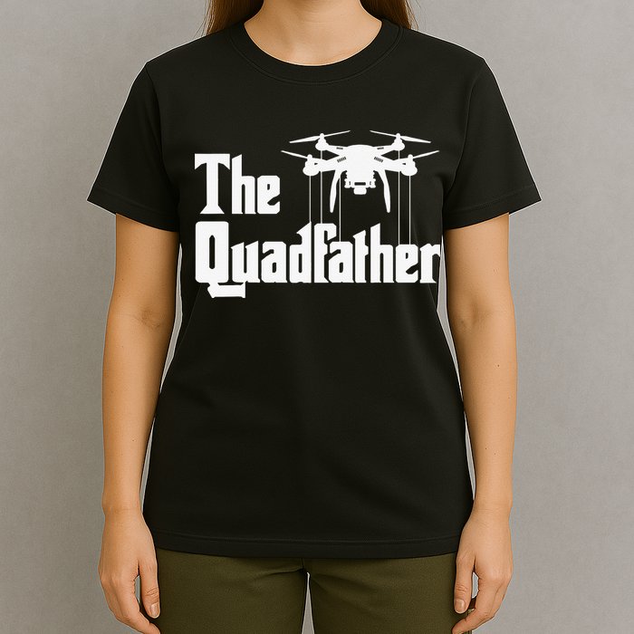 The Quadfather Drone Pilot Quadcopter Operator RC Flight T-Shirt