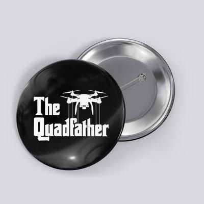 The Quadfather Drone Pilot Quadcopter Operator RC Flight Button