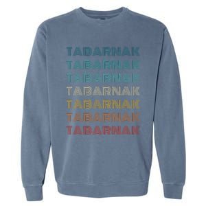 Tabarnak Quebec French Canadian Canada Profanity Sacre Cuss Garment-Dyed Sweatshirt