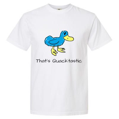 ThatS Quacktastic Funny Blue Duck Garment-Dyed Heavyweight T-Shirt