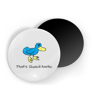ThatS Quacktastic Funny Blue Duck Magnet