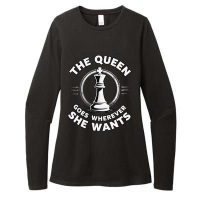 The Queen Goes Wherever She Wants Chess Womens CVC Long Sleeve Shirt