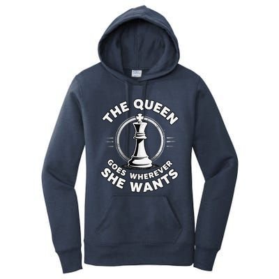 The Queen Goes Wherever She Wants Chess Women's Pullover Hoodie