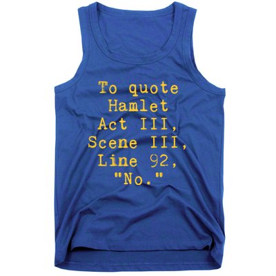 To Quote Hamlet Act Iii Scene Iii Line 92 No Funny Literary Gift Tank Top