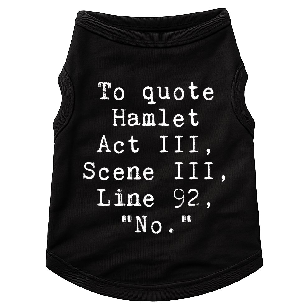 To Quote Hamlet Funny Literary Funny Reading Doggie Tank