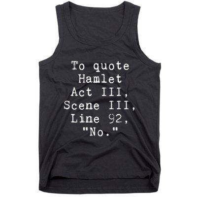 To Quote Hamlet Funny Literary Funny Reading Tank Top