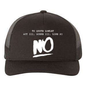 To Quote Hamlet Act III Scene III Line 87 NO Yupoong Adult 5-Panel Trucker Hat