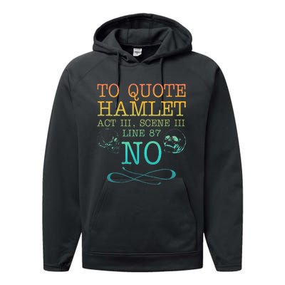 To Quote Hamlet Act Iii Scene Iii Line 87 No Performance Fleece Hoodie