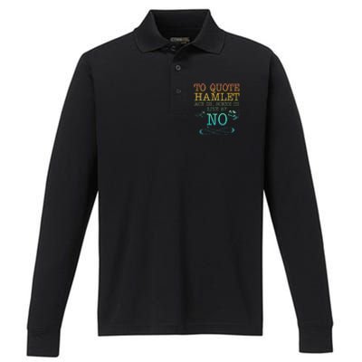 To Quote Hamlet Act Iii Scene Iii Line 87 No Performance Long Sleeve Polo