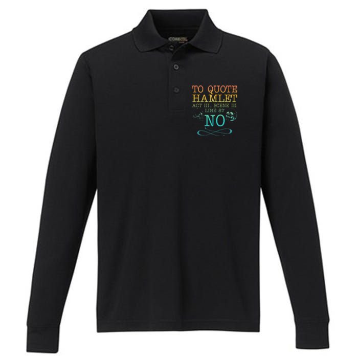 To Quote Hamlet Act Iii Scene Iii Line 87 No Performance Long Sleeve Polo