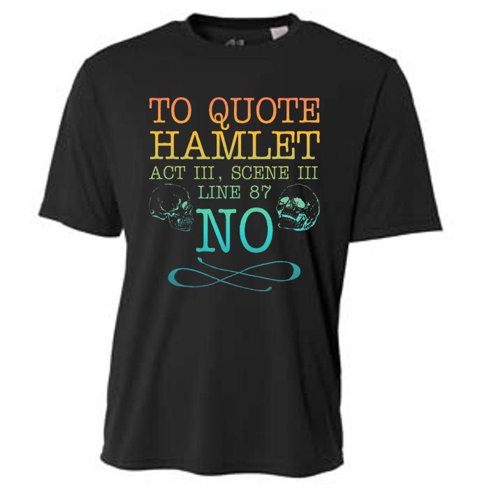 To Quote Hamlet Act Iii Scene Iii Line 87 No Cooling Performance Crew T-Shirt