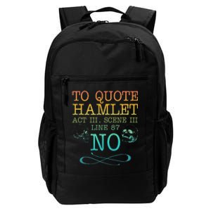 To Quote Hamlet Act Iii Scene Iii Line 87 No Daily Commute Backpack