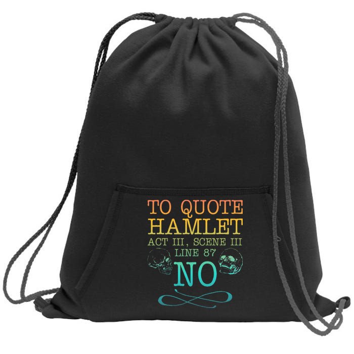 To Quote Hamlet Act Iii Scene Iii Line 87 No Sweatshirt Cinch Pack Bag