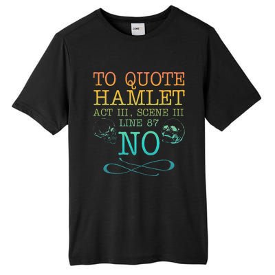 To Quote Hamlet Act Iii Scene Iii Line 87 No Tall Fusion ChromaSoft Performance T-Shirt