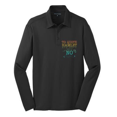 To Quote Hamlet Act Iii Scene Iii Line 87 No Silk Touch Performance Long Sleeve Polo