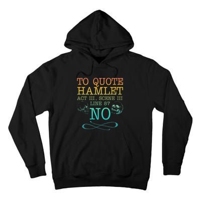 To Quote Hamlet Act Iii Scene Iii Line 87 No Tall Hoodie