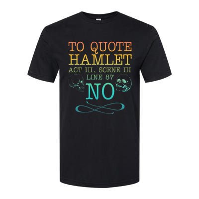 To Quote Hamlet Act Iii Scene Iii Line 87 No Softstyle CVC T-Shirt