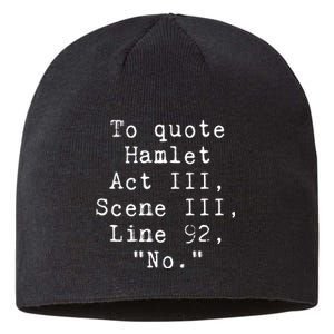 To Quote Hamlet Funny Literary Sustainable Beanie