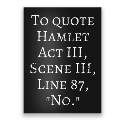 To Quote Hamlet Act Iii Scene Iii Line 87 No. Poster