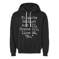 To Quote Hamlet Act III Scene III Line 92 No Garment-Dyed Fleece Hoodie