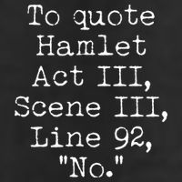 To Quote Hamlet Act III Scene III Line 92 No Garment-Dyed Fleece Hoodie