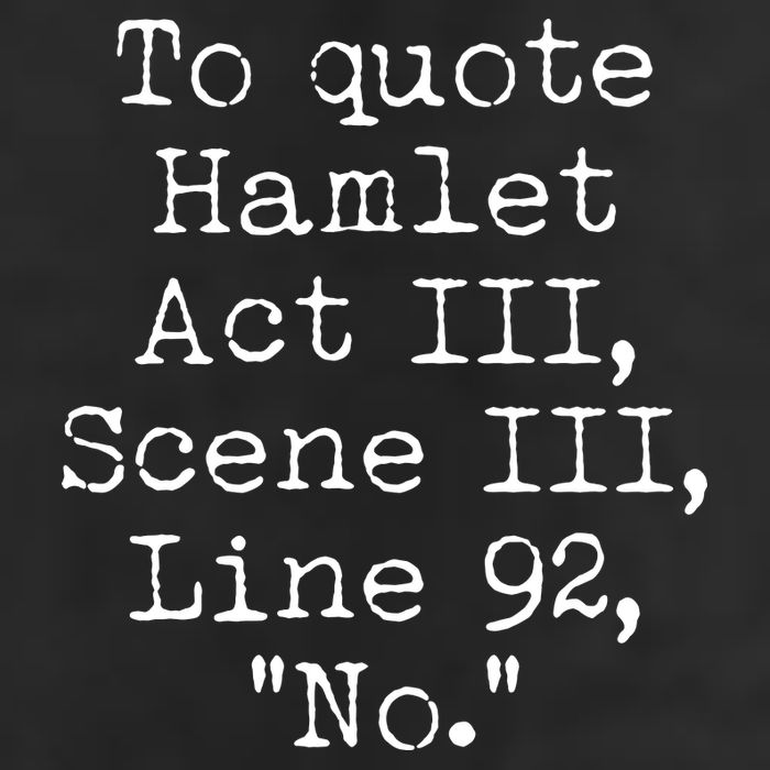 To Quote Hamlet Act III Scene III Line 92 No Garment-Dyed Fleece Hoodie