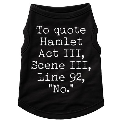 To Quote Hamlet Act III Scene III Line 92 No Doggie Tank