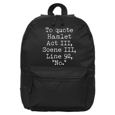 To Quote Hamlet Act III Scene III Line 92 No 16 in Basic Backpack