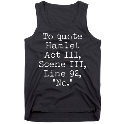 To Quote Hamlet Act III Scene III Line 92 No Tank Top