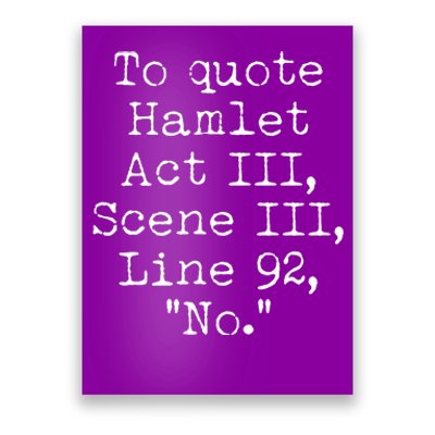 To Quote Hamlet Act III Scene III Line 92 No Poster